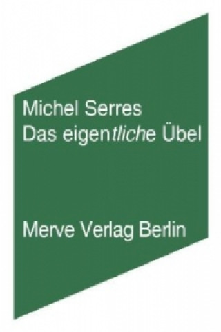 Книга Das eigentliche Übel Michel Serres