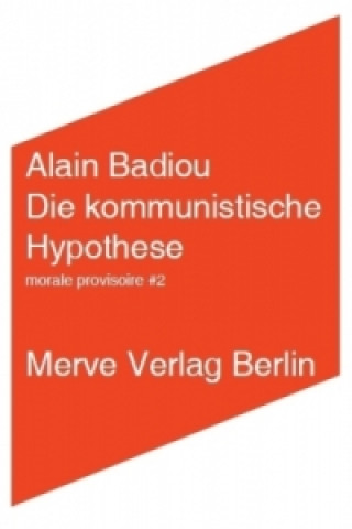 Knjiga Die kommunistische Hypothese Alain Badiou