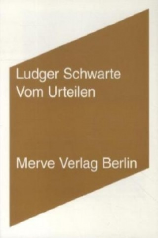 Kniha Vom Urteilen Ludger Schwarte