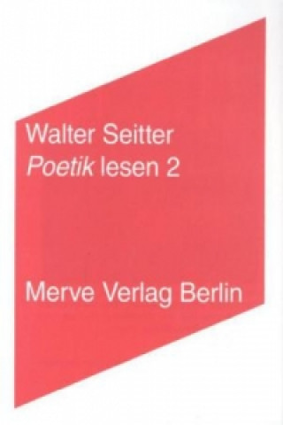 Könyv Poetik lesen 2 Walter Seitter