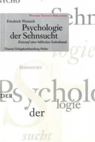 Książka Psychologie der Sehnsucht Friedrich Weinreb