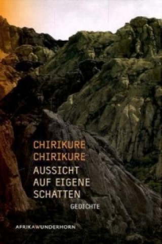 Książka Aussicht auf eigene Schatten, m. 1 Audio-CD Chirikure Chirkure