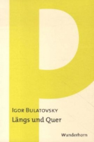 Könyv Längs und quer Igor Bulatovsky