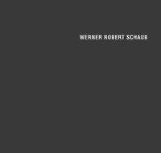 Kniha Werner Robert Schaub Eckart Würzner