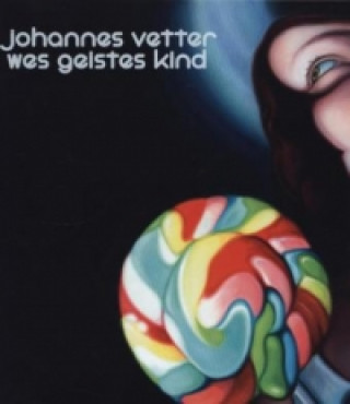 Buch Johannes Vetter - Wes Geistes Kind Johannes Vetter