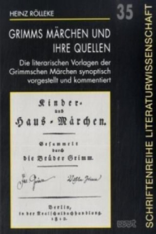 Kniha Grimms Märchen und ihre Quellen Heinz Rölleke