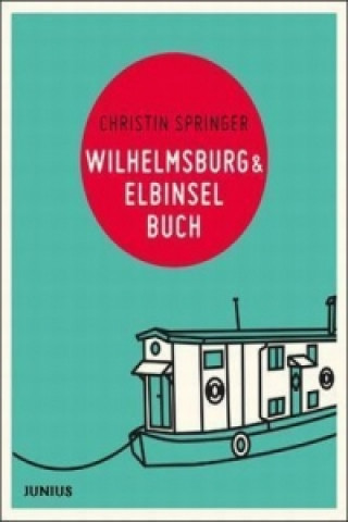 Kniha Wilhelmsburg & Elbinselbuch Christin Springer