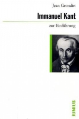 Kniha Immanuel Kant zur Einführung Jean Grondin