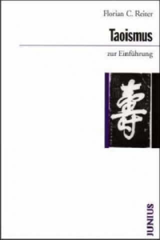 Kniha Taoismus zur Einführung Florian C. Reiter