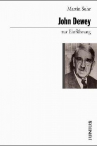 Könyv John Dewey zur Einführung Martin Suhr