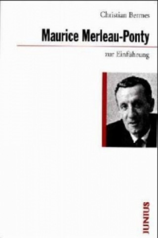 Книга Maurice Merleau-Ponty zur Einführung Christian Bermes
