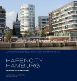 Kniha HafenCity Hamburg. Das erste Jahrzehnt Jürgen Bruns-Berentelg
