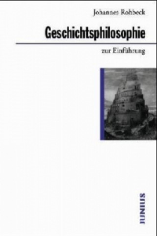 Livre Geschichtsphilosophie zur Einführung Johannes Rohbeck