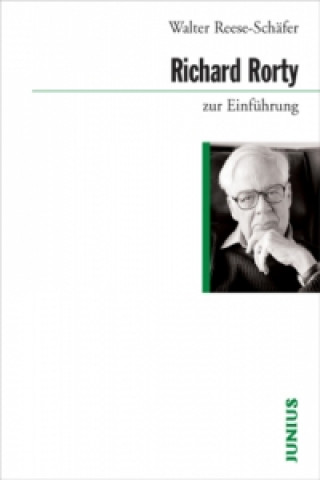 Knjiga Richard Rorty zur Einführung Walter Reese-Schäfer