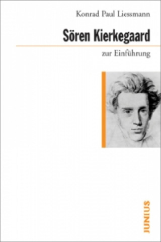 Kniha Sören Kierkegaard zur Einführung Konrad P. Liessmann