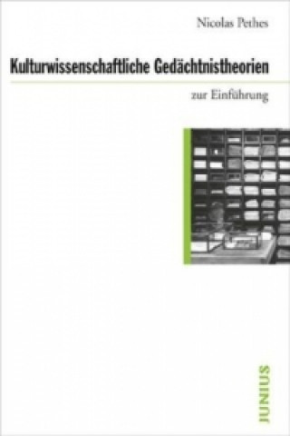 Βιβλίο Kulturwissenschaftliche Gedächtnistheorien Nicolas Pethes