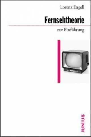 Knjiga Fernsehtheorie zur Einführung Lorenz Engell