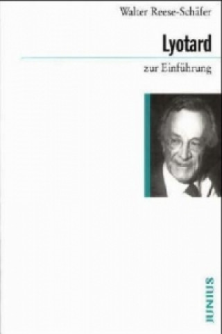 Könyv Jean-François Lyotard zur Einführung Walter Reese-Schäfer