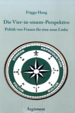 Książka Die Vier-in-einem-Perspektive Frigga Haug