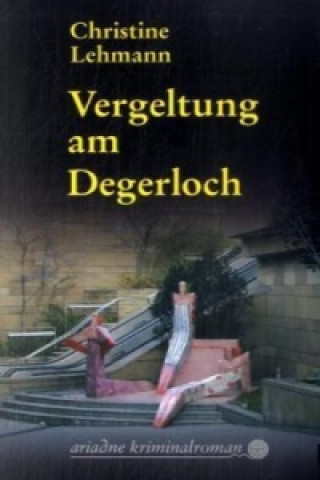 Kniha Vergeltung am Degerloch Christine Lehmann