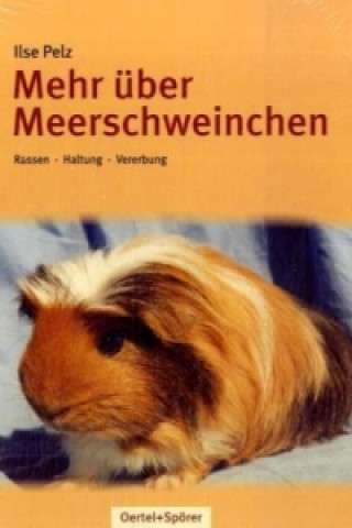 Kniha Mehr über Meerschweinchen Ilse Pelz