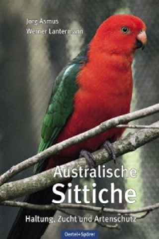 Книга Australische Sittiche Jörg Asmus