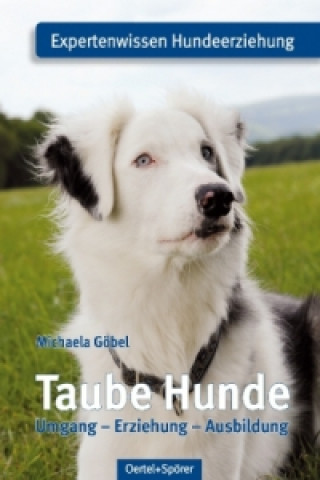 Könyv Taube Hunde Michaela Göbel