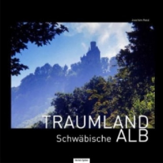 Książka Traumland Schwäbische Alb Uwe Zellmer