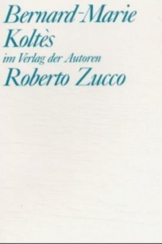 Carte Roberto Zucco / Tabataba. Tabataba Bernard-Marie Kolt