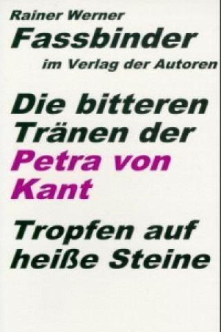 Book Die bitteren Tranen der Petra von Kant/Tropfen auf heisse Steine Rainer W. Fassbinder