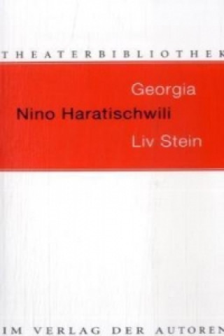 Kniha Georgia. Liv Stein Nino Haratischwili