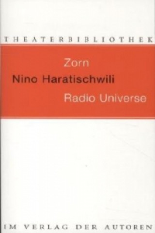Carte Zorn. Radio Universe Nino Haratischwili