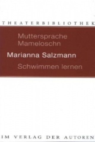 Kniha Muttersprache Mameloschn / Schwimmen lernen. Schwimmen lernen Marianna Salzmann