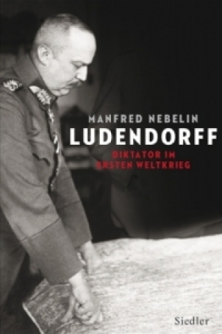 Knjiga Ludendorff Manfred Nebelin