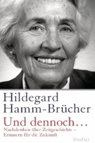 Könyv Und dennoch... Hildegard Hamm-Brücher