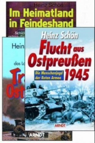 Carte Im Heimatland in Feindeshand. Tragödie Ostpreußen 1944-1948. Flucht aus Ostpreußen 1945, 3 Bde. Heinz Schön