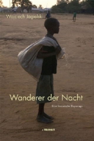 Kniha Wanderer der Nacht Wojciech Jagielski