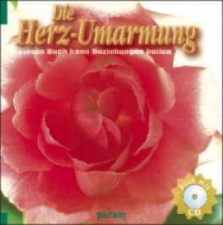 Kniha Die Herz-Umarmung, m. CD-Audio Maharani Anand