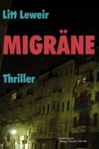 Kniha Migräne. Thriller Litt Leweir