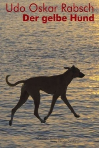 Książka Der gelbe Hund Udo O. Rabsch