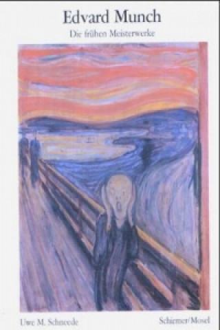 Kniha Edvard Munch - Die frühen Meisterwerke Edvard Munch
