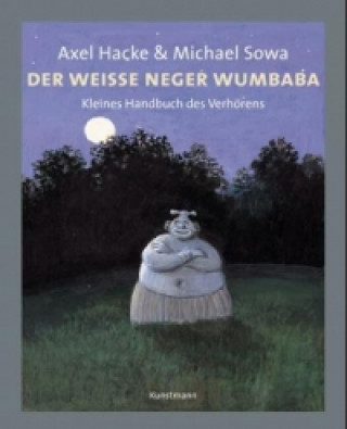 Kniha Der weiße Neger Wumbaba Axel Hacke