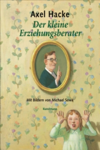Kniha Der kleine Erziehungsberater Axel Hacke