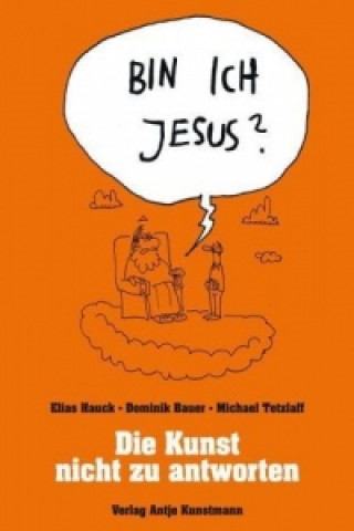 Kniha Bin ich Jesus? Elias Hauck