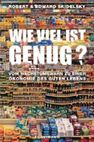 Livre Wie viel ist genug? Robert Skidelsky