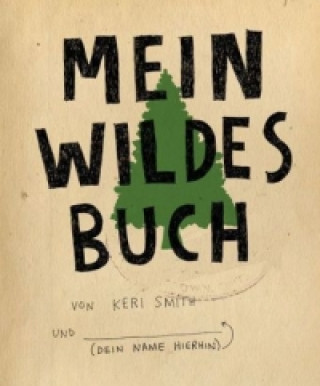 Kniha Mein wildes Buch Keri Smith