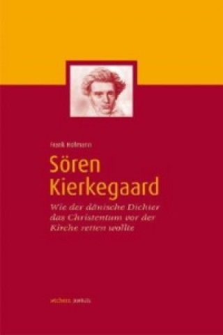 Könyv Sören Kierkegaard Frank Hofmann