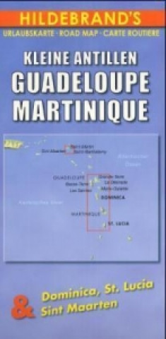 Tiskovina Hildebrand's Urlaubskarte Kleine Antillen, Guadeloupe, Martinique. Lesser Antilles, Guadeloupe, Martinique / Petites Antilles, Guadeloupe, Martinique 