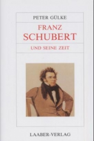 Книга Franz Schubert und seine Zeit Peter Gülke