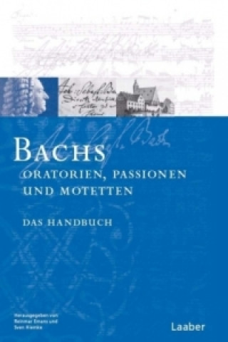 Kniha Bachs Passionen, Oratorien und Motetten Reinmar Emans